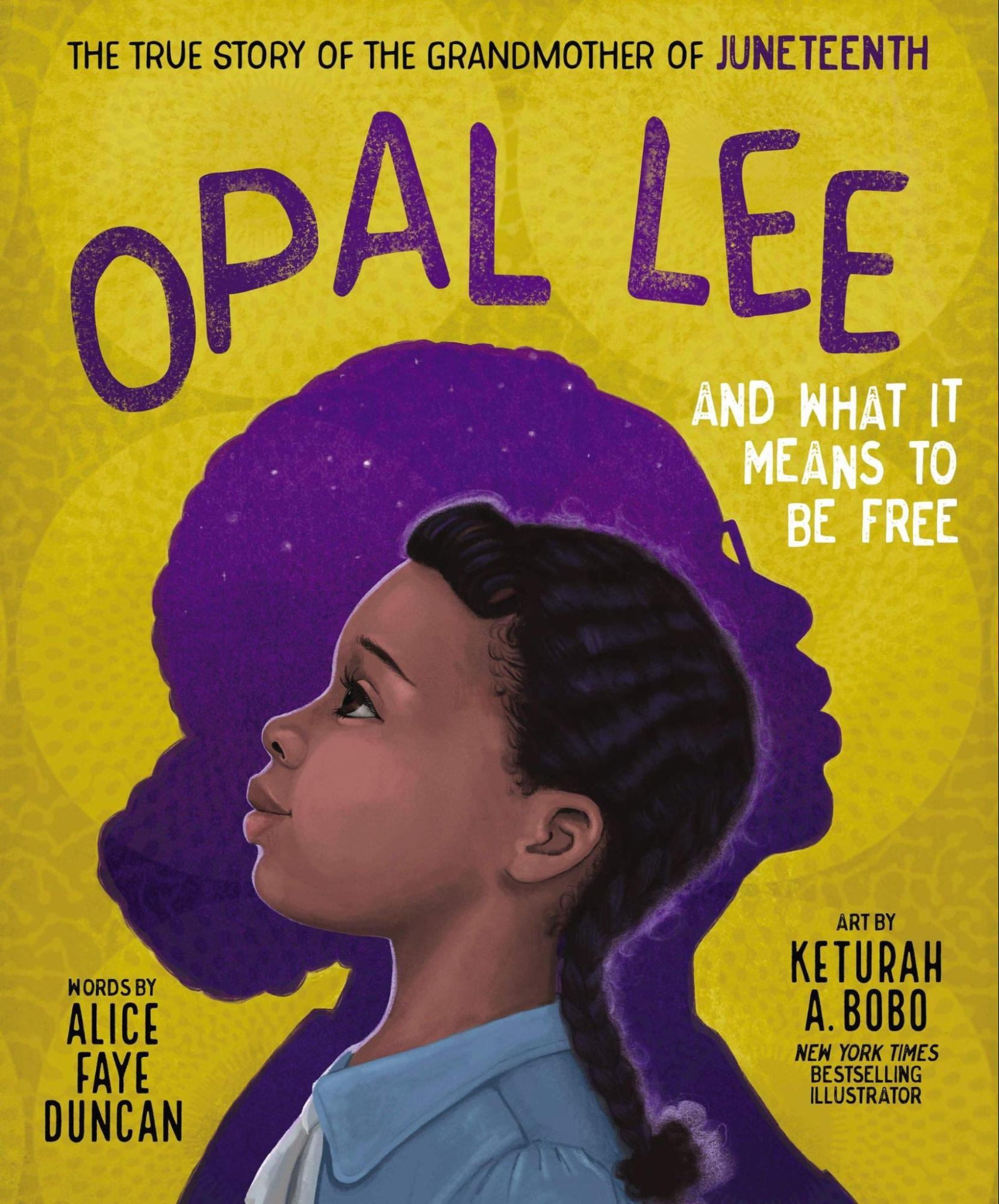 Opal Lee and What it Means to be Free By Alice Faye Duncan