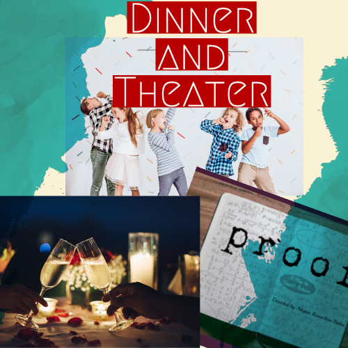 Dinner and Theater