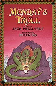 Just for Fun Monday’s Troll  by Jack Prelutsky