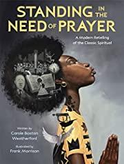 New In our Library Standing in the Need of Prayer