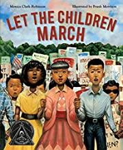 Let the Children March By Monica Clark Robinson