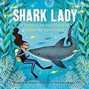 Shark lady : the daring tale of how Eugenie Clark dove into history by Jess Keating