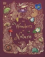 The Wonders of Nature  by Ben Hoare