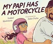 My Papi Has a Motorcycle by Isabel Quintero